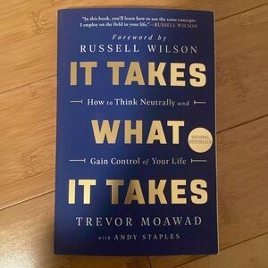 It takes what is takes